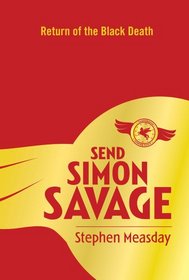 Send Simon Savage: Return of the Black Death