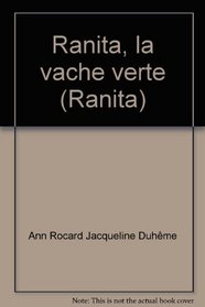 Ranita, la vache verte (French Edition)