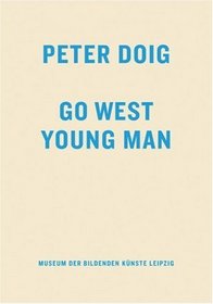 Peter Doig: Go West Young Man (German Edition)