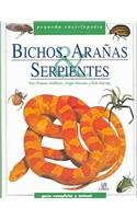 Bichos, aranas y serpientes / Bugs, Spiders and Snakes (Spanish Edition)