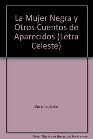 La Mujer Negra y Otros Cuentos de Aparecidos (Spanish Edition)