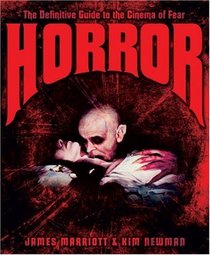 Horror: The Definitive Guide to the Cinema of Fear