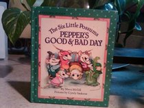 The Six Little Possums: Pepper's Good and Bad Day