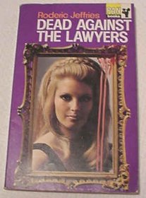 Dead Against the Lawyers