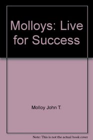 Molloys: Live for Success