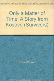 Only a Matter of Time: A Story from Kosovo