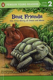 Best Friends: The True Story of Owen and Mzee (All Aboard Science Reader, Level 1)