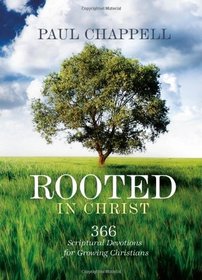 Rooted in Christ: 366 Scriptural Devotions for Growing Christians