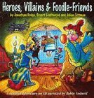 Fiddley Foodle Heroes, Villains and Foodle Friends