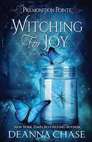 Witching For Joy: A Paranormal Women's Fiction Novel (Premonition Pointe)