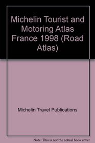 Michelin Tourist and Motoring Atlas France (Road Atlas)