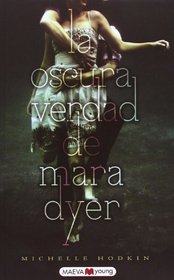 La oscura verdad de Mara Dyer (Spanish Edition)