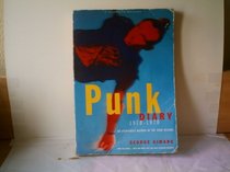 Punk Diary, 1970-79: An Eyewitness Record of the Punk Decade