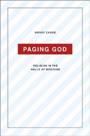 Paging God: Religion in the Halls of Medicine