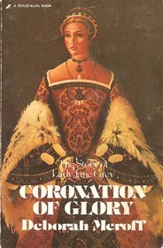 Coronation of Glory: The Story of Lady Jane Grey