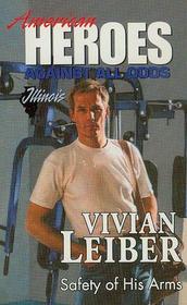 Safety of His Arms (American Heroes: Against All Odds: Illinois, No 13)