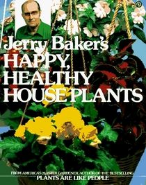 Jerry Baker's Happy Healthy Houseplants