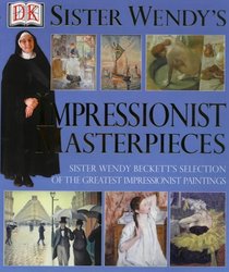 Sister Wendy's Impressionist Masterpieces (Sister Wendy)