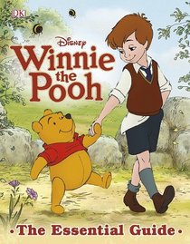 Winnie the Pooh: The Essential Guide (Dk Essential Guides)
