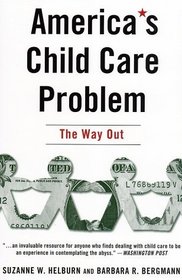 America's Child Care Problem: The Way Out