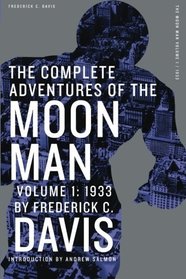 The Complete Adventures of the Moon Man, Volume 1: 1933