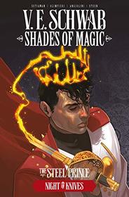 Shades of Magic: The Steel Prince: Night of Knives