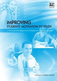 Improving Students' Motivation to Study: A Photocopiable Resource for College and University Lecturers