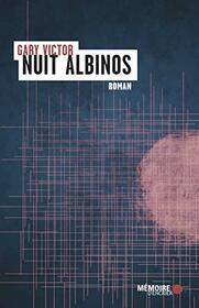 Nuit albinos (ROMAN) (French Edition)