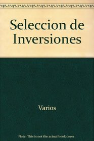 Seleccion de Inversiones (Spanish Edition)