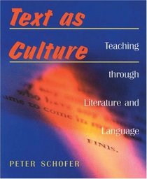 Text as Culture: Teaching Through Literature