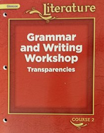 Grammar and Writing Workshop Transparencies (Glencoe Florida Treasures Literature course 2)