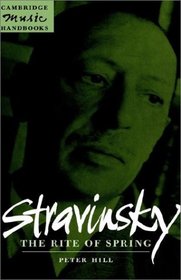 Stravinsky: The Rite of Spring (Cambridge Music Handbooks)