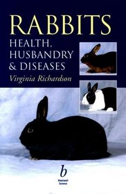 Rabbits: Health, Husbandry and Disease