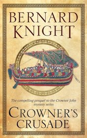 Crowner's Crusade (Crowner John, Bk 15)