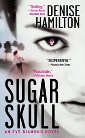 Sugar Skull  (Eve Diamond, Bk 2)