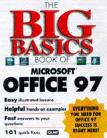 The Big Basics Book of Microsoft Office 97