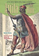 Attila the Hun (Ancient World Leaders)