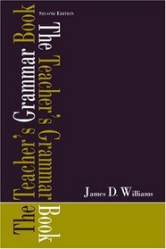 The Teacher's Grammar Book, Second Edition