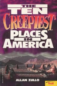 The Ten Creepiest Places in America