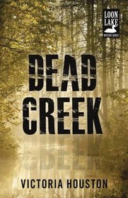 Dead Creek (Loon Lake Mystery)