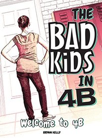 Welcome to 4B (Bad Kids in 4b)