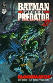 Batman Vs Predator: Bloodmatch (DC Comics)