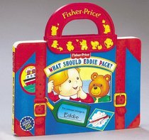 What Should Eddie Pack? : Fisher-Price Little People Tiny Totes PlayBooks