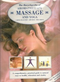 Encyclopedia of Aromatherapy, Massage and Yoga