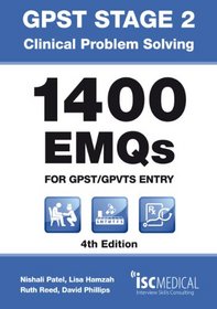Gpst Stage 2 - Clinical Problem Solving - 1400 Emqs for Gpst