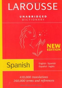 Larousse Unabridged Dictionary: Spanish-/English/English-Spanish