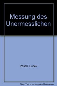 Messung des Unermesslichen (German Edition)