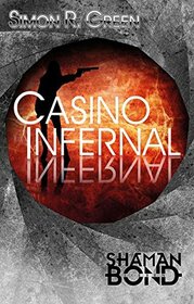 Casino Infernal: Shaman Bond 7