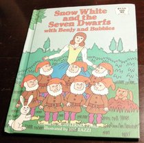 Snow White and the Seven Dwarfs, With Benjy and Bubbles (Read With Me Series.)