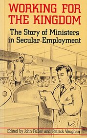 Working for the Kingdom: Story of Ministers in Secular Employment